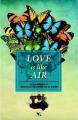 "Love is like air"